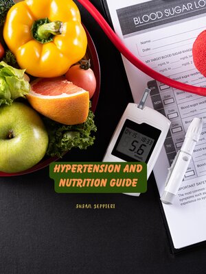 cover image of Hypertension and Nutrition Guide